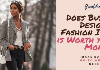 A Compra de Moda Designer Item Vale Seu Dinheiro?