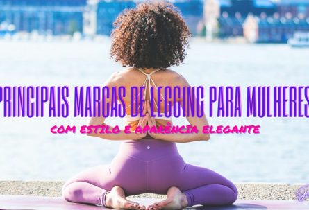 Principais Marcas de Legging para Mulheres com Estilo e Aparência Elegante