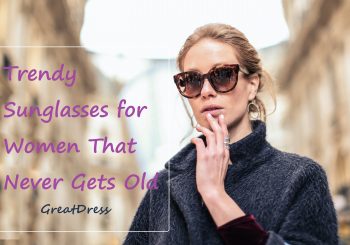 Óculos de sol da moda para mulheres que nunca envelhecem