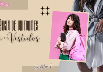 Na Ausência de Uniformes, use Vestidos